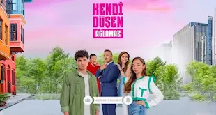 Kendi Dusen Aglamaz – Fie ce-o fi!